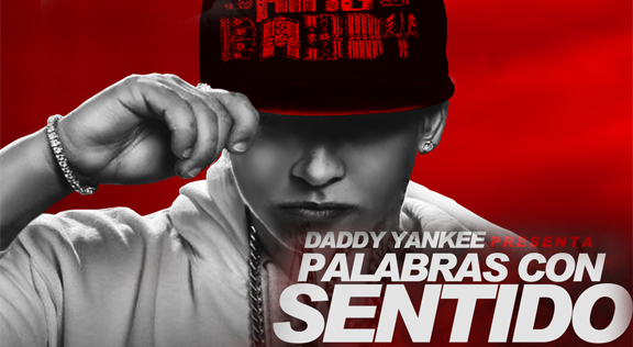 NUEVO VIDEO Daddy Yankee – Palabras Con Sentido